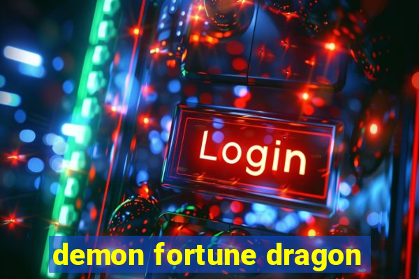 demon fortune dragon